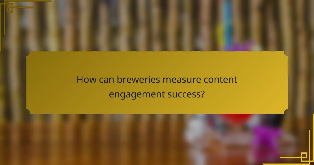 How can breweries measure content engagement success?