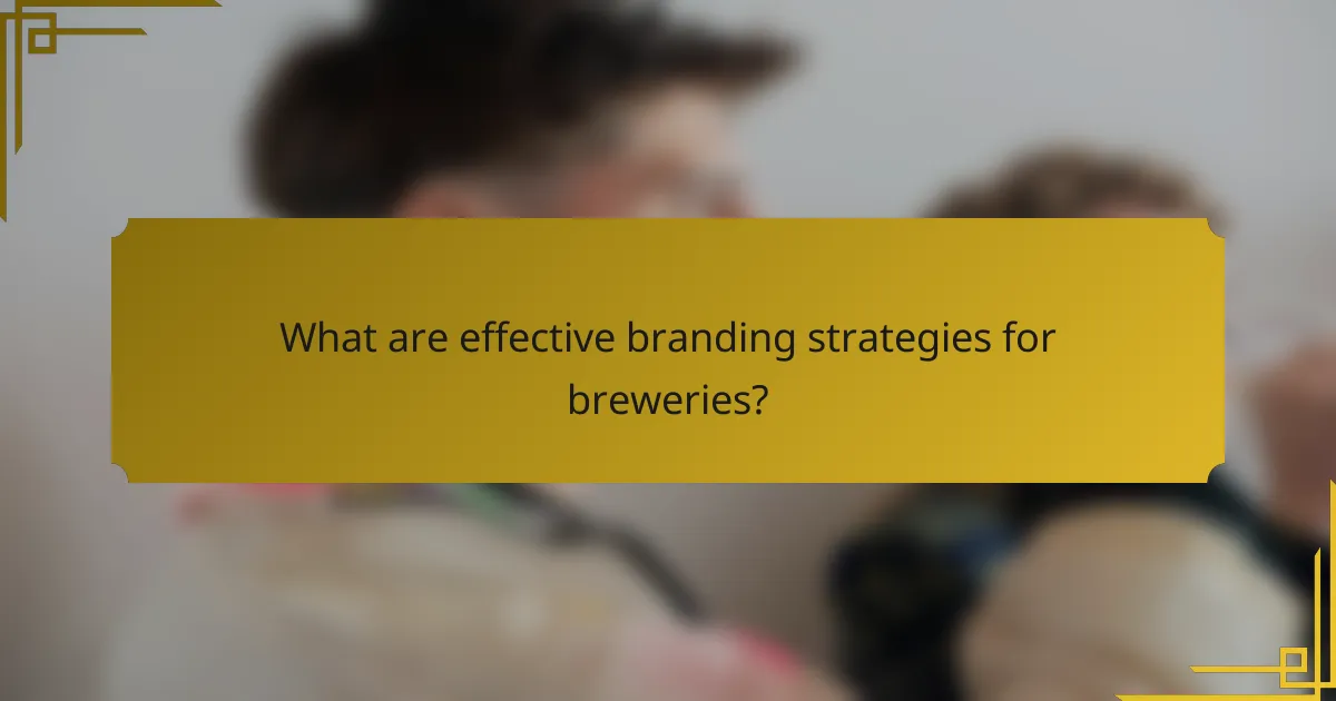 What are effective branding strategies for breweries?
