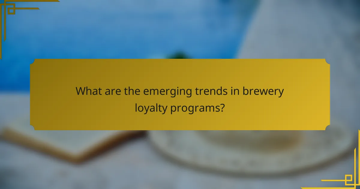 What are the emerging trends in brewery loyalty programs?